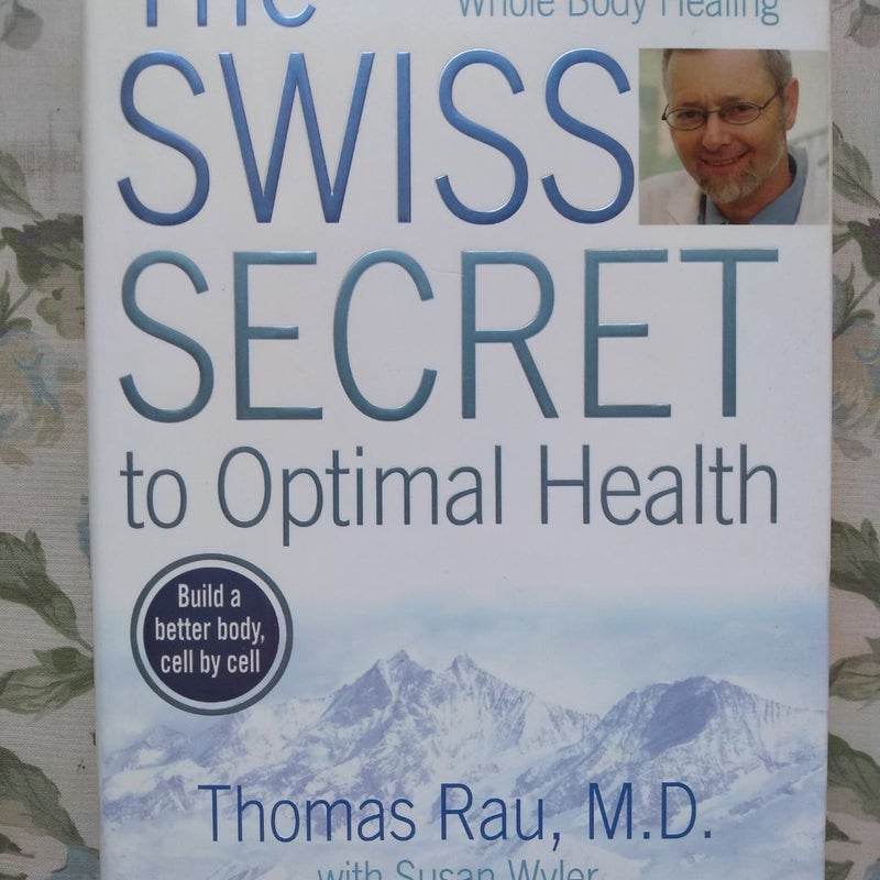 The Swiss Secret to Optimal Health