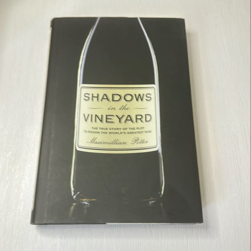 Shadows in the Vineyard