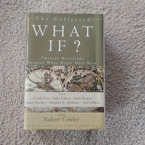 The Collected What If?