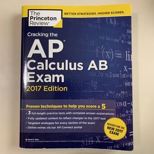 Cracking the AP Calculus AB Exam, 2017 Edition