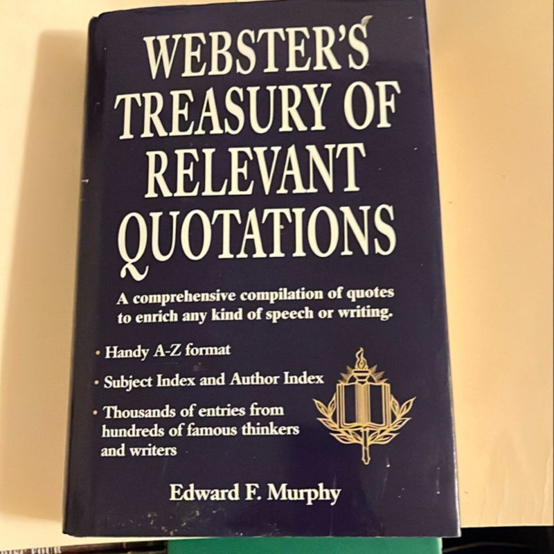 Webster's Treasury of Relevant Quotations