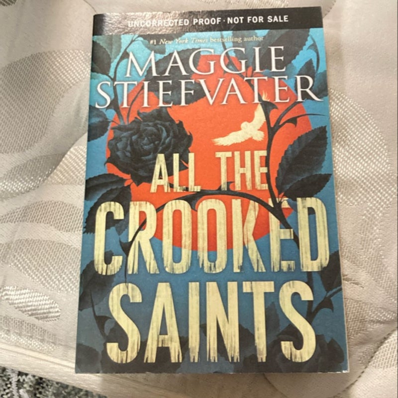 All the Crooked Saints (ARC)