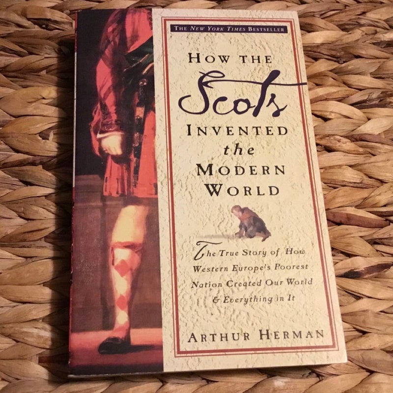 How the Scots Invented the Modern World