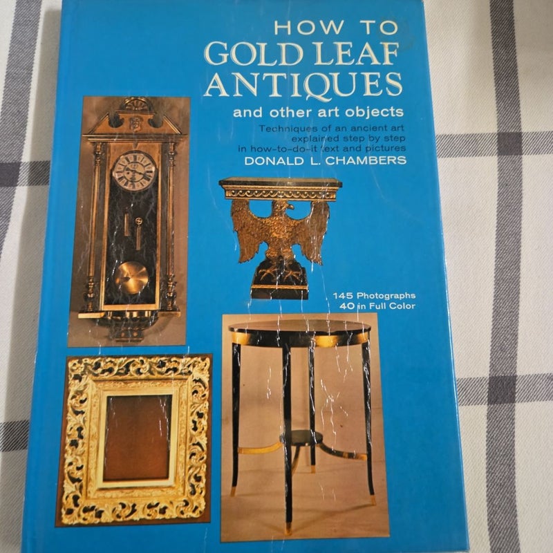 How to Gold Leaf Antiques and Art