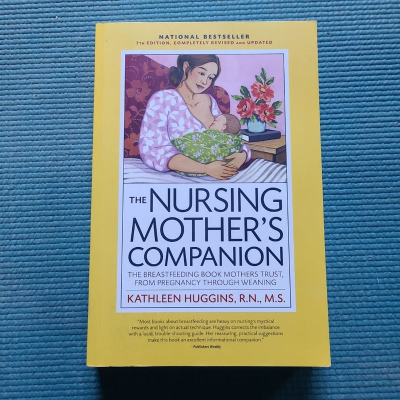 The Nursing Mother's Companion, 7th Edition, with New Illustrations