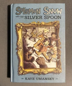 Solomon Snow and the Silver Spoon