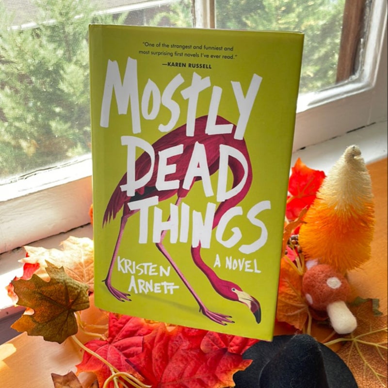 Mostly Dead Things