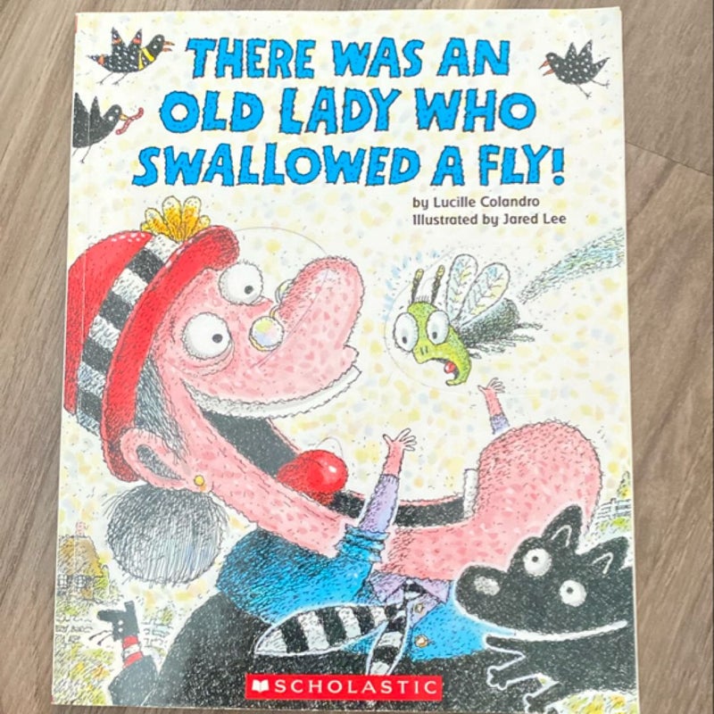 There Was an Old Lady Who Swallowed a Fly!