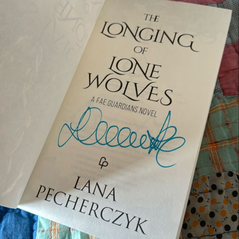 The Longing of Lone Wolves - SIGNED 