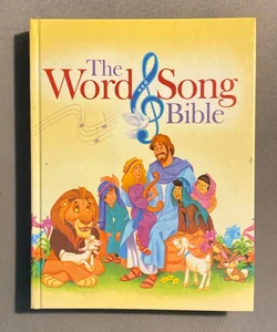 The Word and Song Bible