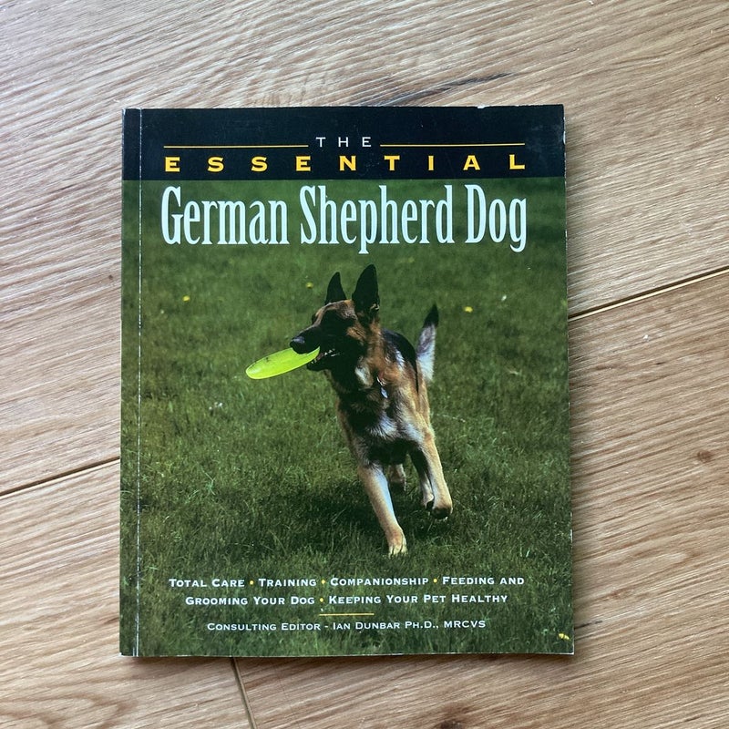 The Essential German Shepherd Dog