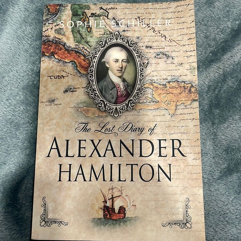 The Lost Diary of Alexander Hamilton