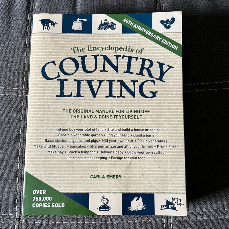 The Encyclopedia of Country Living, 40th Anniversary Edition