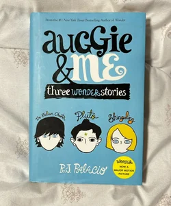 Auggie and Me: Three Wonder Stories