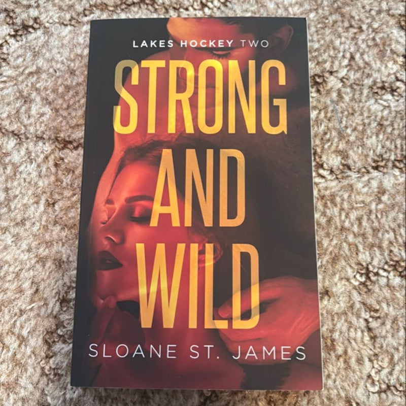 Strong and Wild: an Enemies to Lovers Hockey Romance (Lakes Hockey Book 2)