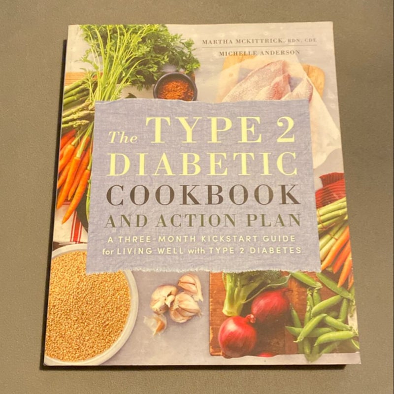 The Type 2 Diabetic Cookbook and Action Plan