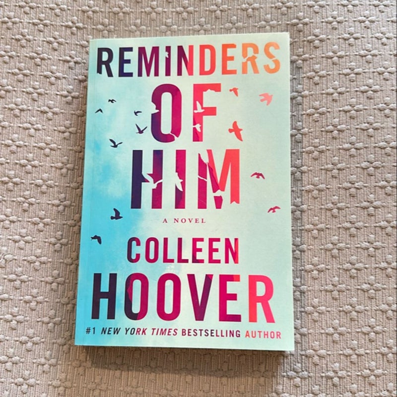 Reminders of Him