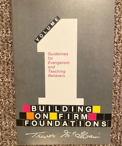 Building on Firm Foundations 