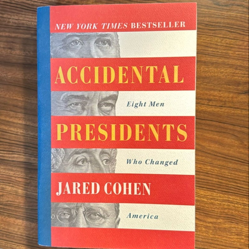 Accidental Presidents