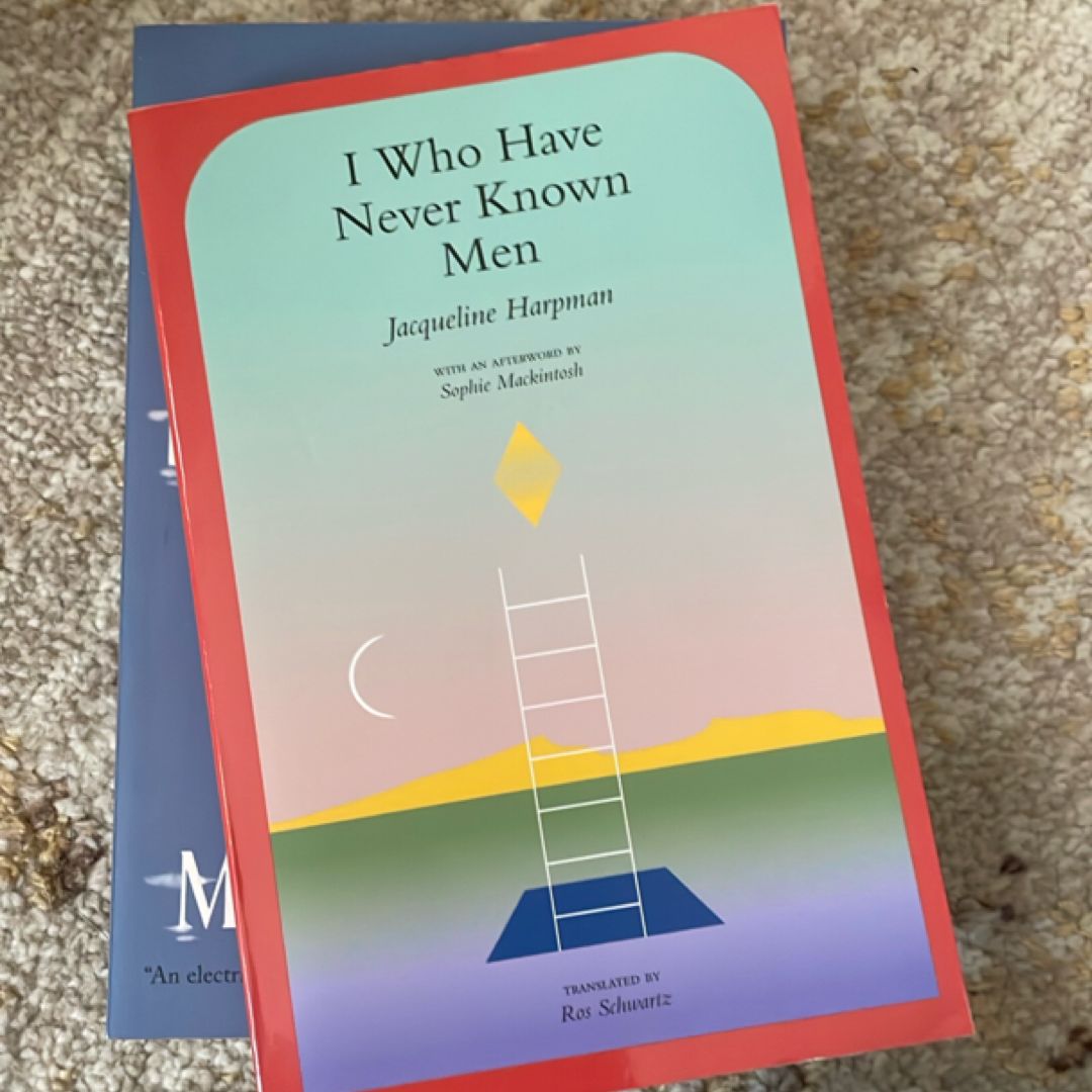 I Who Have Never Known Men