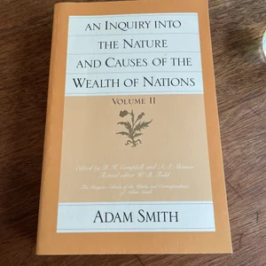 An Inquiry into the Nature and Causes of the Wealth of Nations (vol. 2)