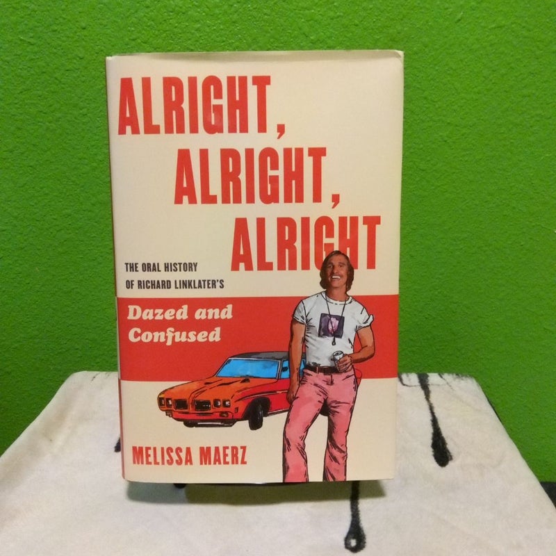 Alright, Alright, Alright - First Edition