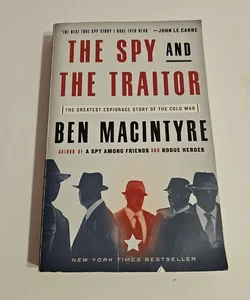 The Spy and the Traitor