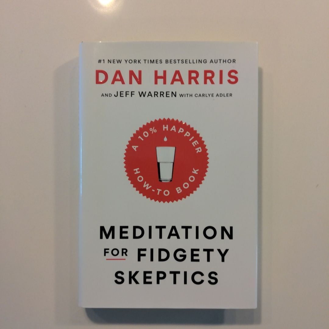 Meditation for Fidgety Skeptics