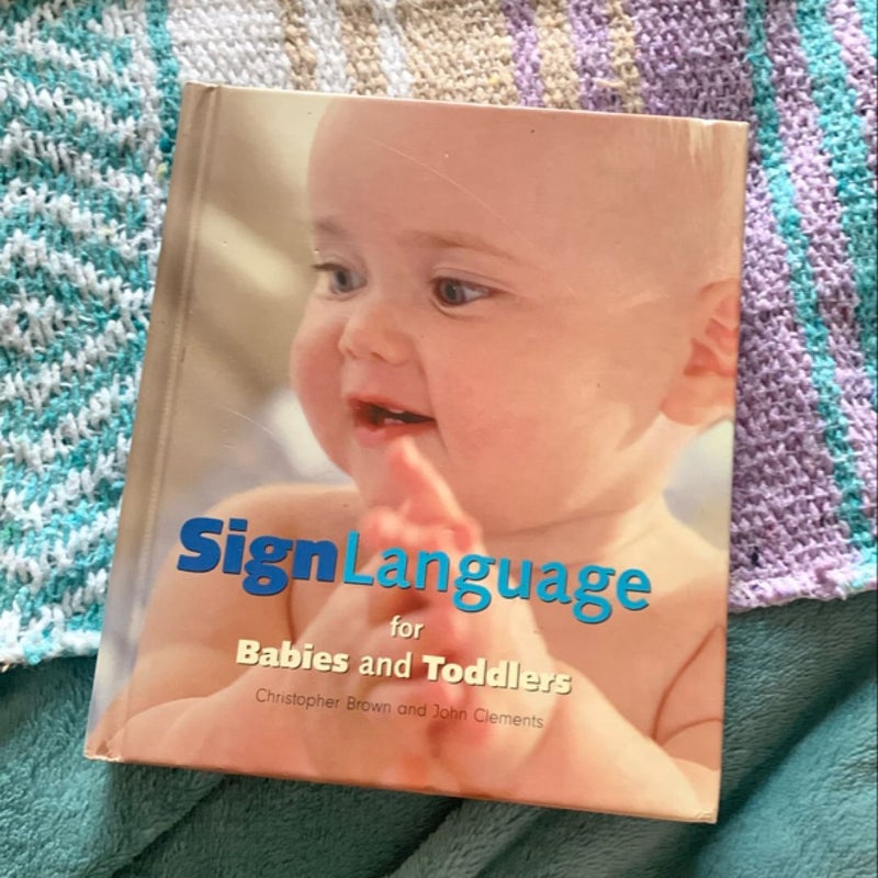 Sign Language for Babies and Toddlers