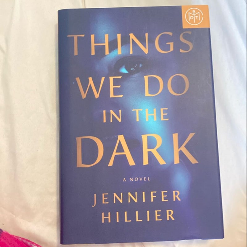 Things We Do in the Dark