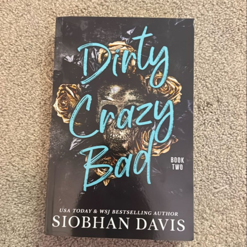 Dirty Crazy Bad (Book 2)