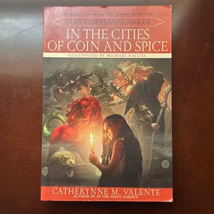 The Orphan's Tales: in the Cities of Coin and Spice