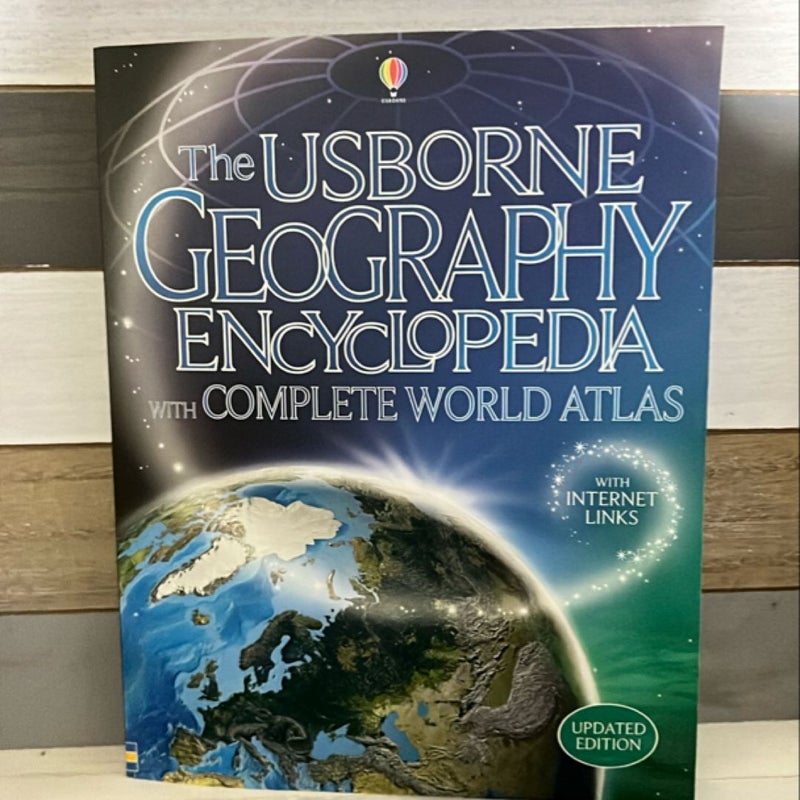 The Usborne Georgraphy Encyclopedia with Complete World Atlas