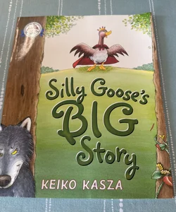 Silly Goose’s Big Story