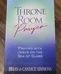 Throne Room Prayer