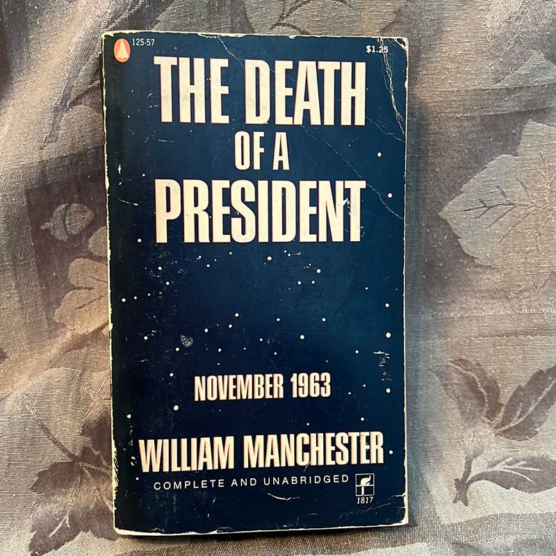 The Death of a President by William Manchester , Paperback | Pangobooks
