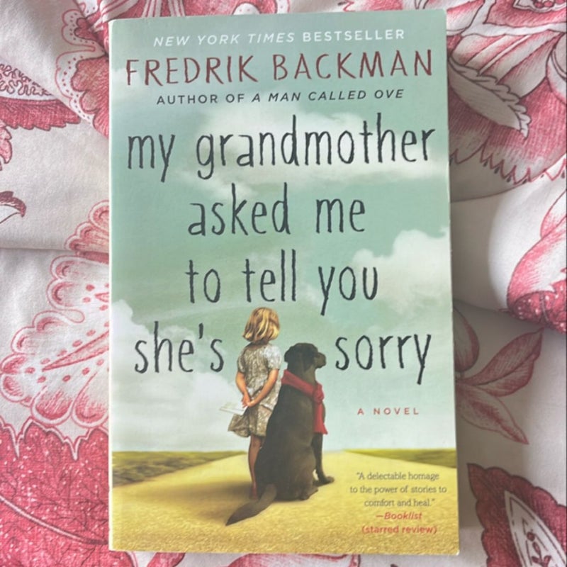 My Grandmother Asked Me to Tell You She's Sorry