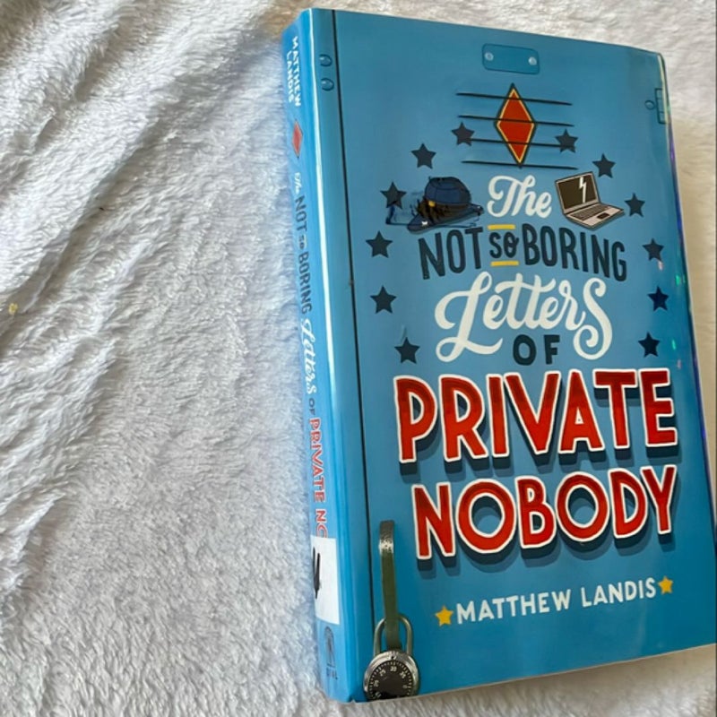 The Not So Boring Letters of Private Nobody