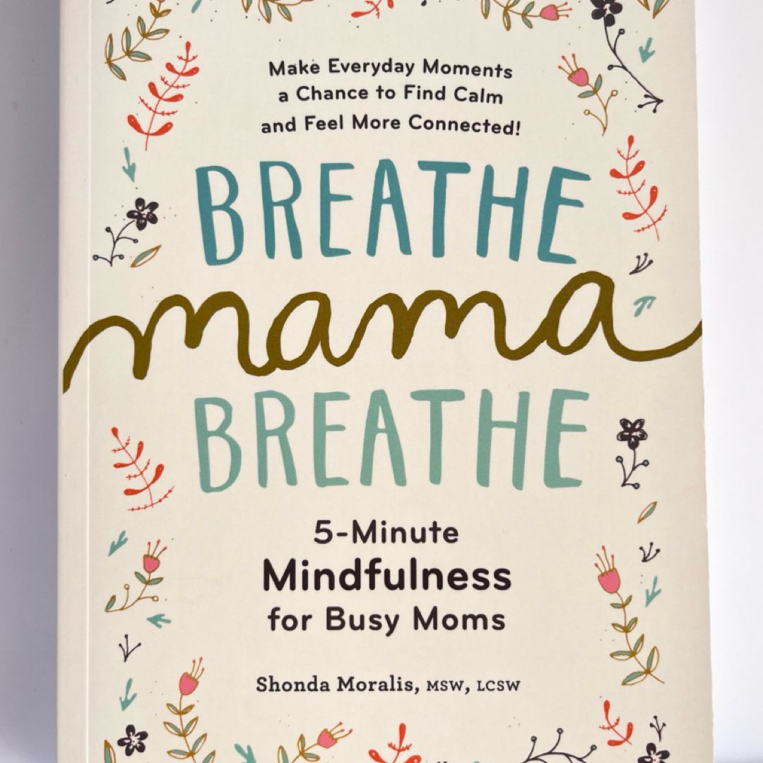 Breathe, Mama, Breathe