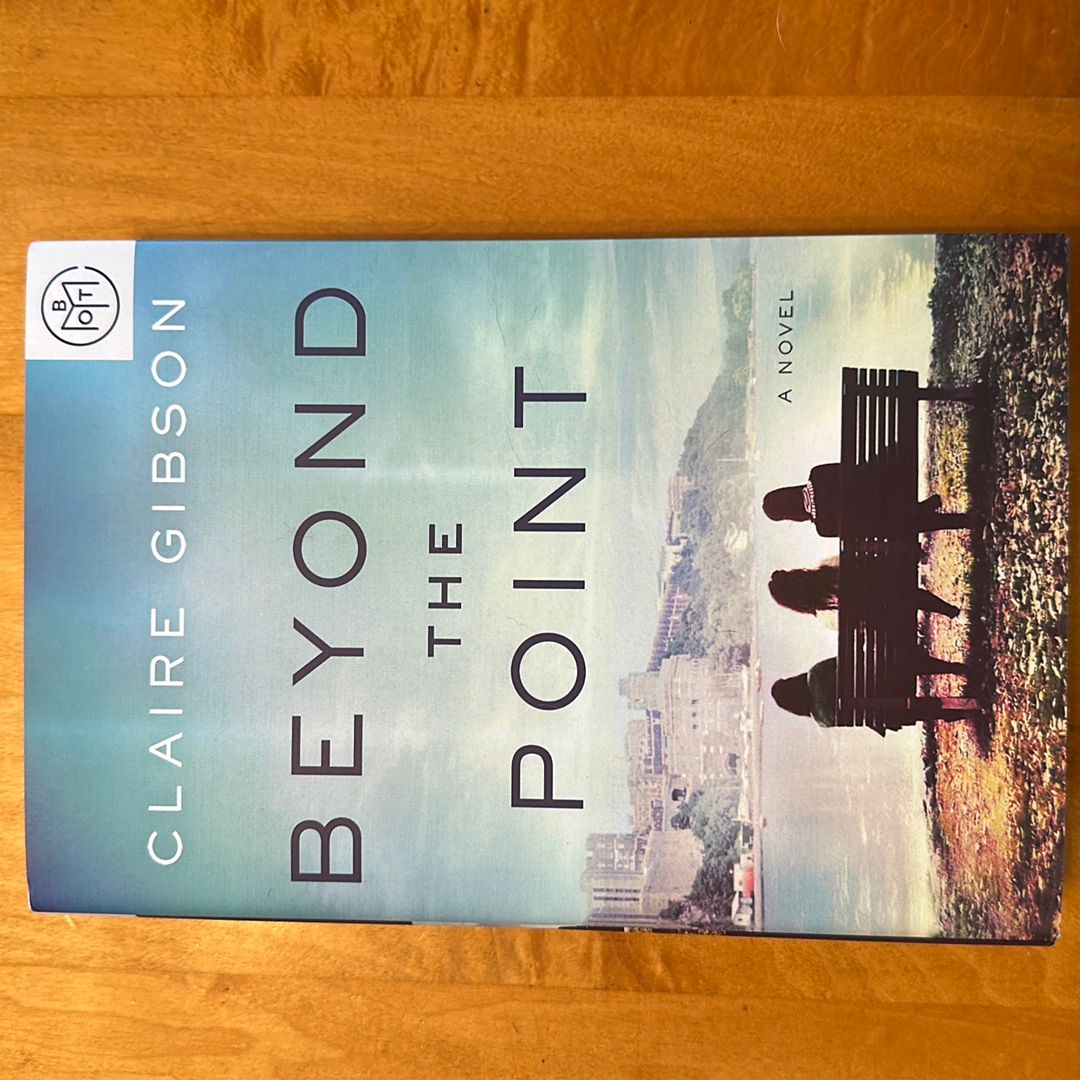Beyond the Point A Novel