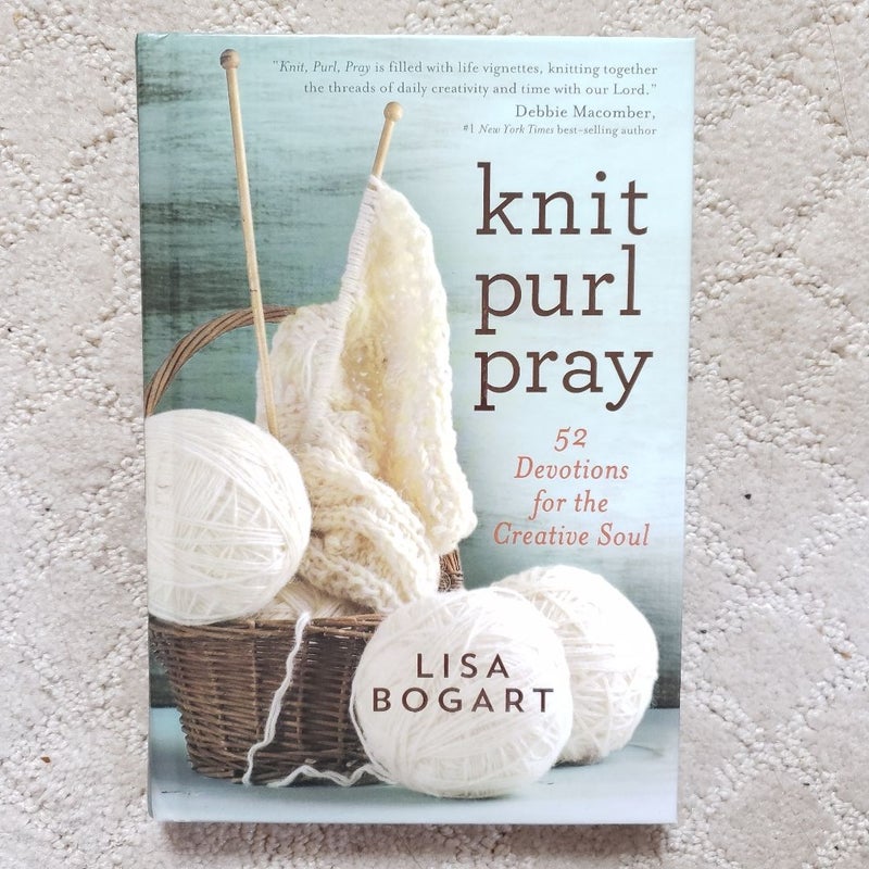 Knit, Purl, Pray: 52 Devotions for the Creative Soul 