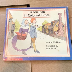 If You Lived in Colonial Times
