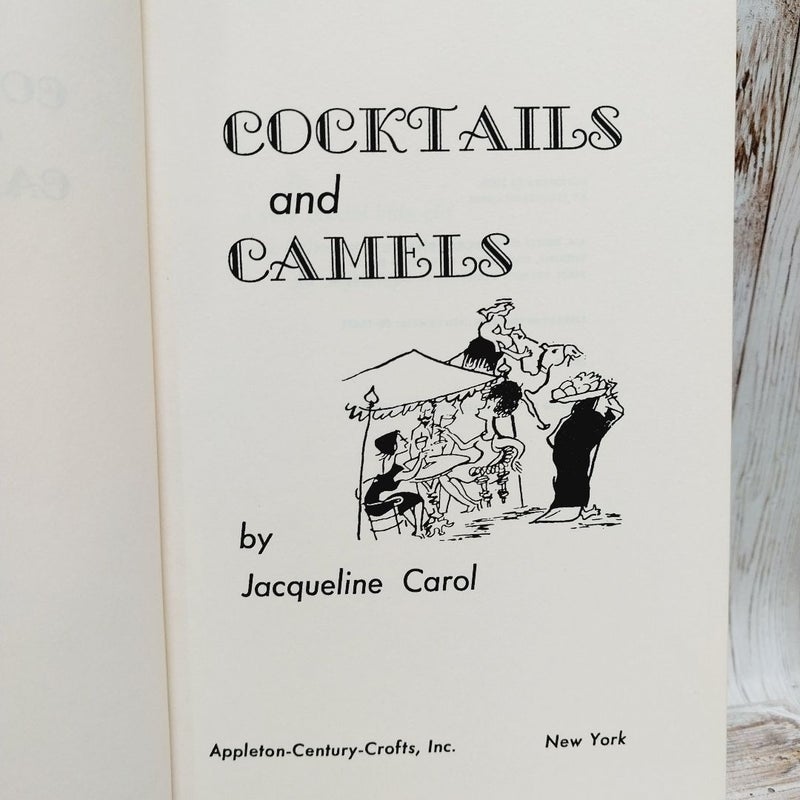 1960 Cocktails and Camels by Jacqueline Carol Vintage Adventure HC DJ