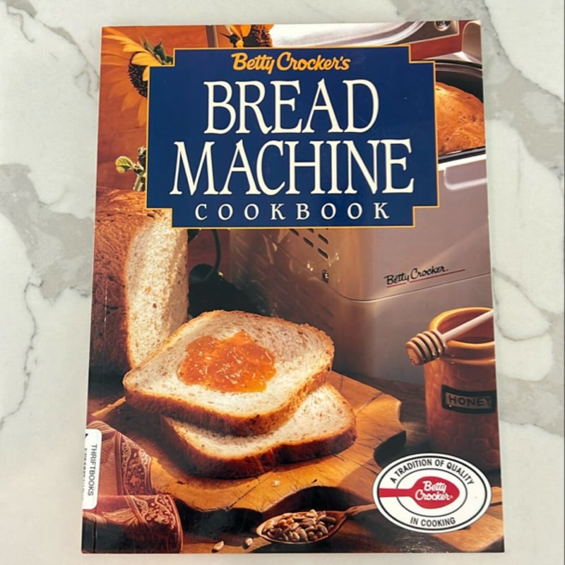 Betty Crocker's Bread Machine Cookbook