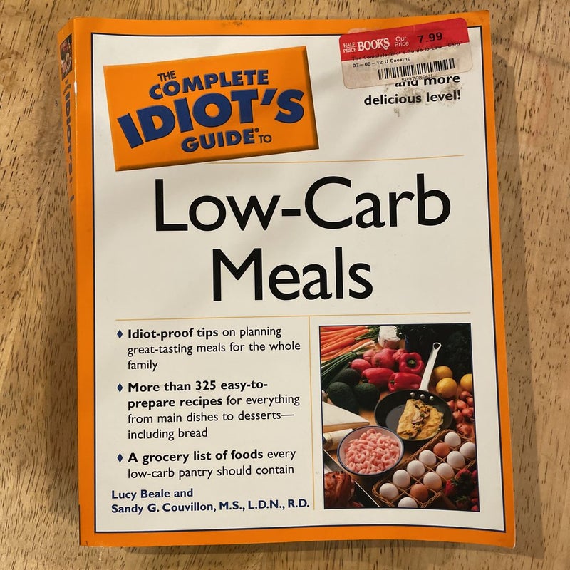 The Complete Idiot's Guide® to Low-Carb Meals