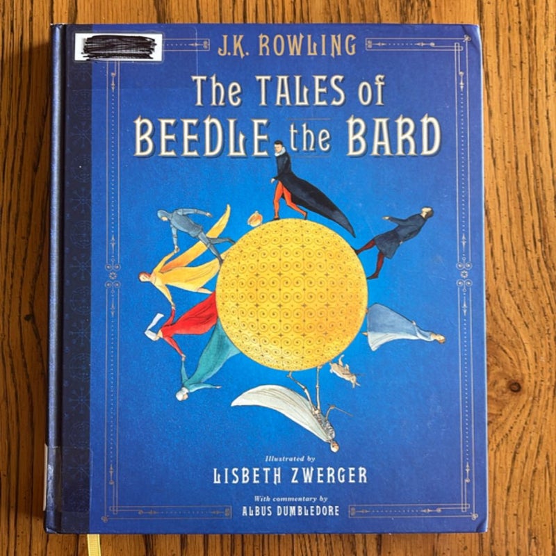 The Tales of Beedle the Bard: the Illustrated Edition