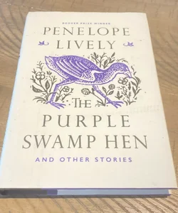 The Purple Swamp Hen and Other Stories