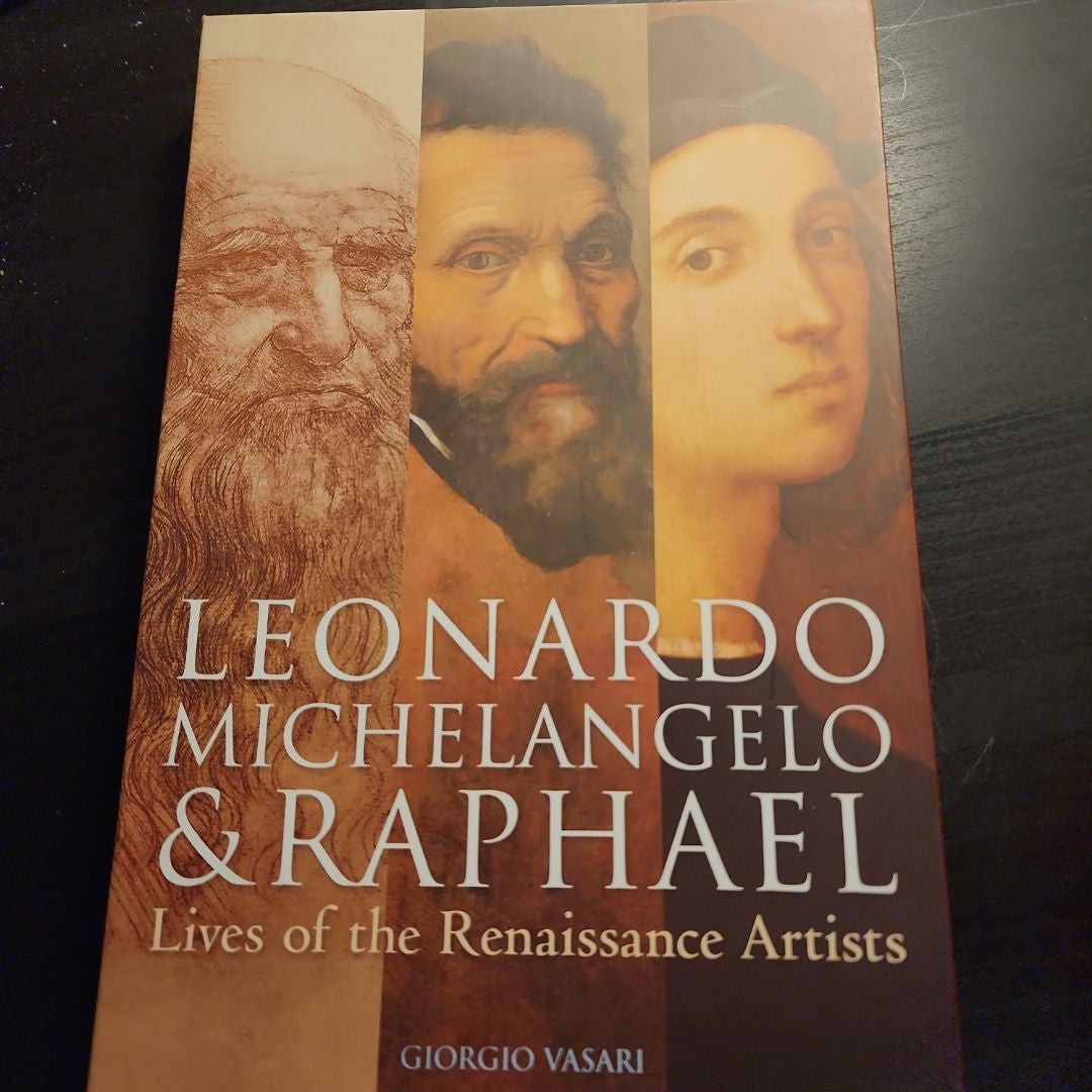 Leonardo, Michelangelo and Raphael
