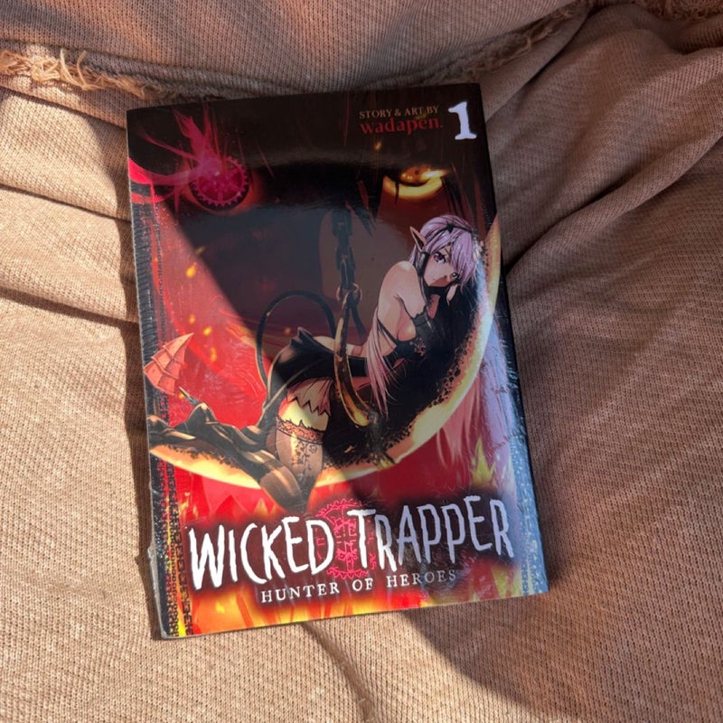 Wicked Trapper: Hunter of Heroes Vol. 1