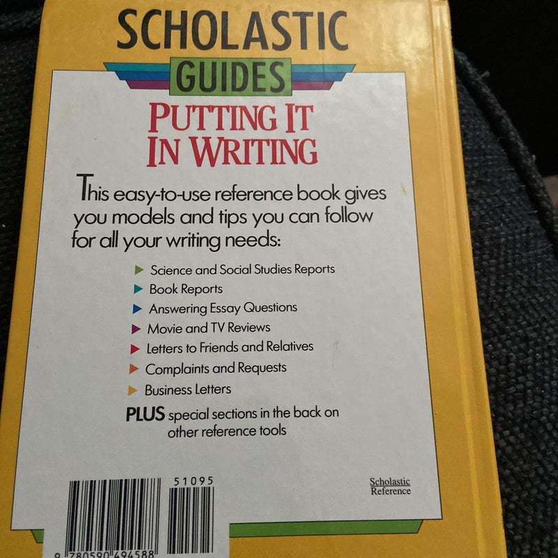 The Scholastic Guide to Putting It In Writing